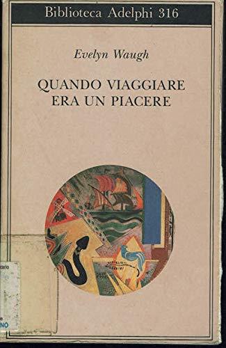 Quando viaggiare era un piacere - copertina