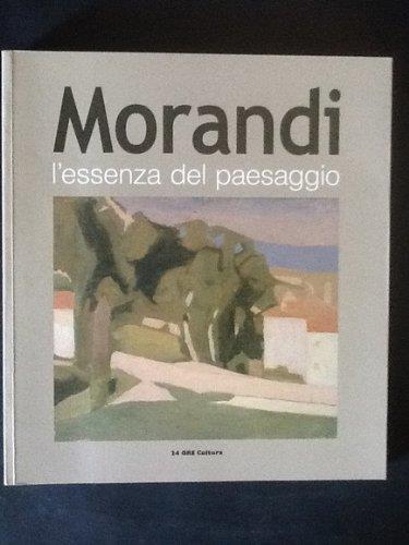 Morandi. L'essenza del Paesaggio
