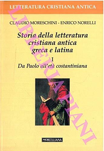 Storia della letteratura cristiana antica greca e latina 1. Da Paolo all'eta' costantiniana - copertina