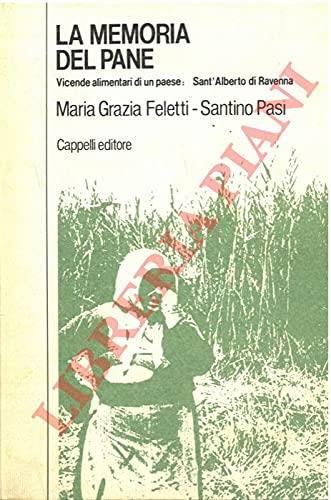 La memoria del pane. Vicende alimentari di un paese: Sant'Alberto di Ravenna - copertina