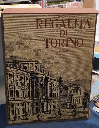 regalità di torino valentio brosio giuseppe pella editalia - copertina