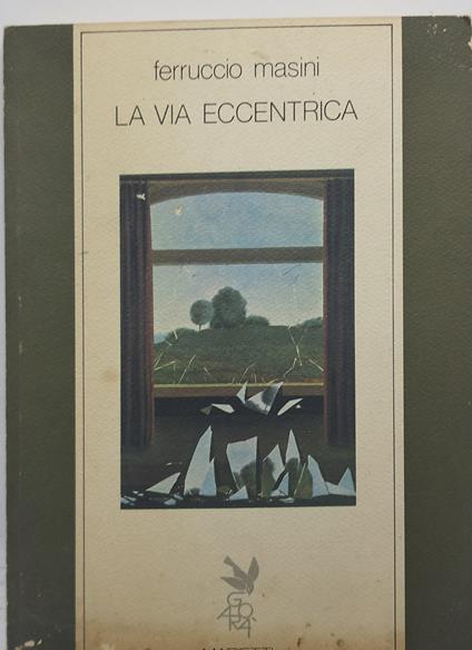 ferruccio masini la via eccentrica - Ferruccio Masini - copertina