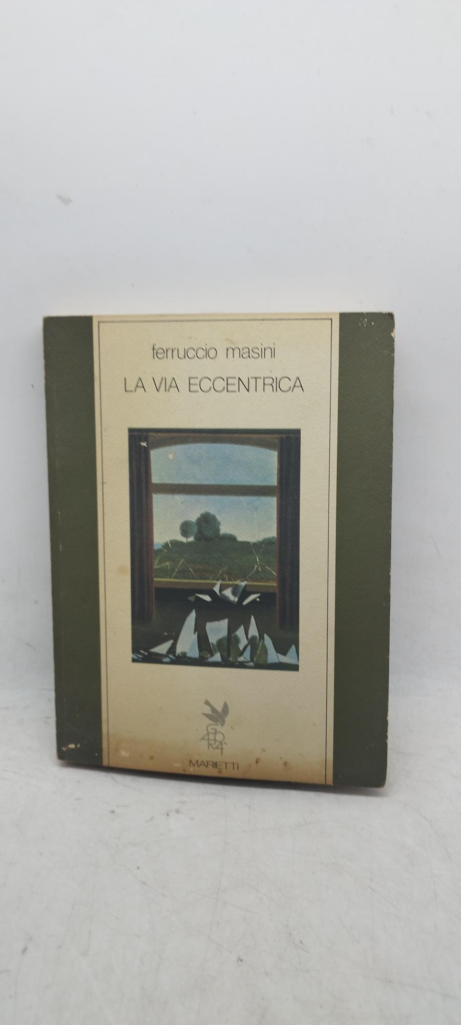 ferruccio masini la via eccentrica