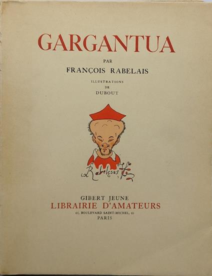 gargantua par francois rabelais illustrations de dubout gibert jeune - copertina