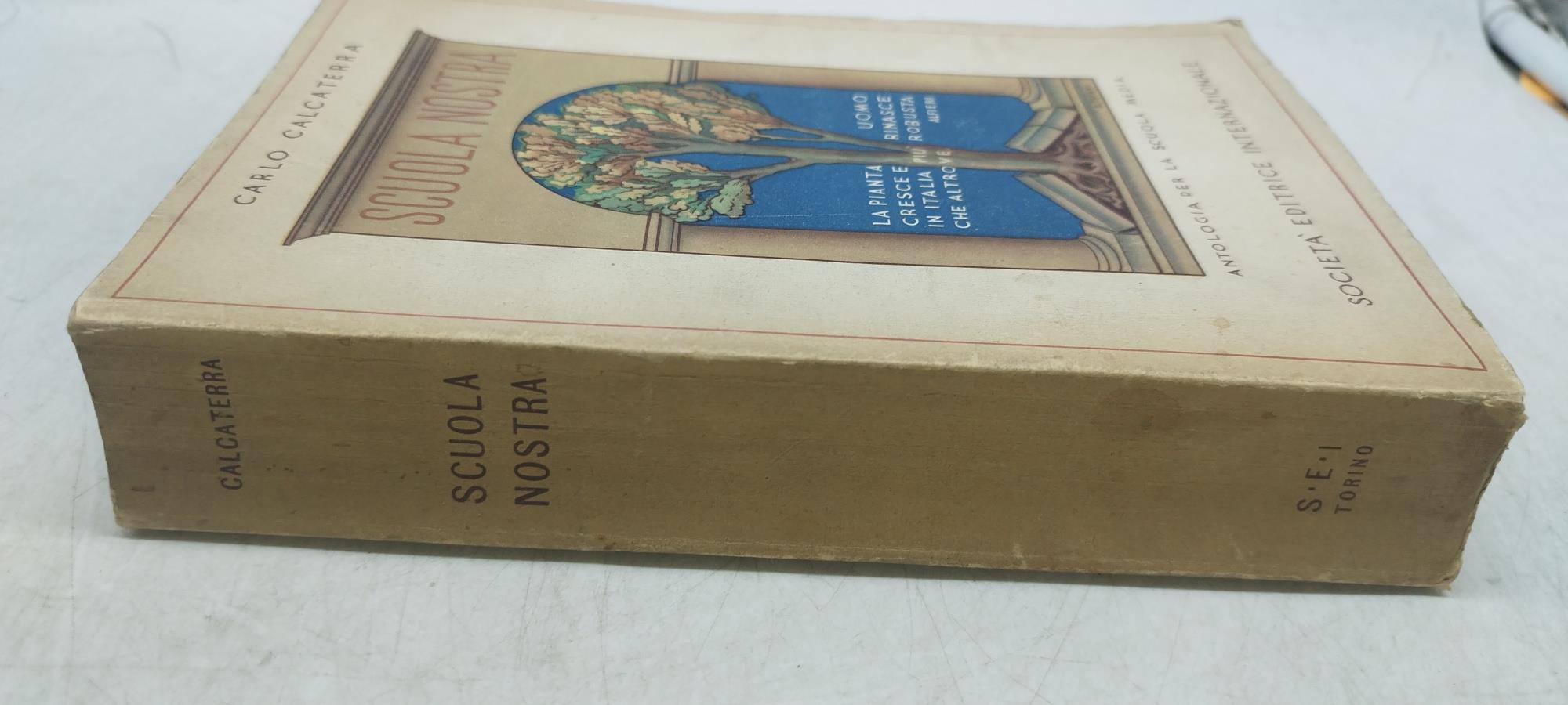 SCUOLA NOSTRA Antologia per la scuola Media di Carlo Calcaterra