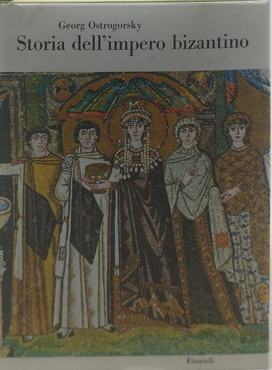 storia dell'impero bizantino georg ostrogorsky einaudi - copertina