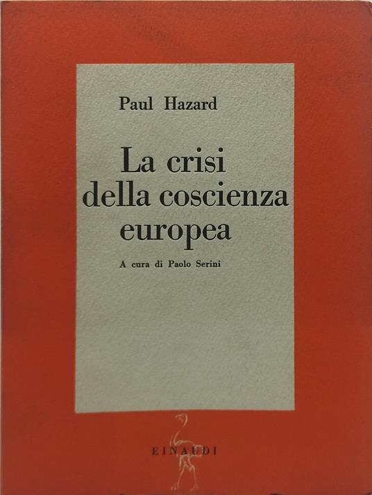 la crisi della coscienza europea einaud - Paul Hazard - copertina