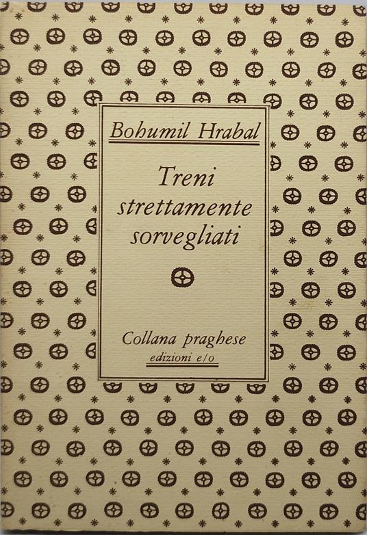 treni strettamente sorvegliati - Bohumil Hrabal - copertina