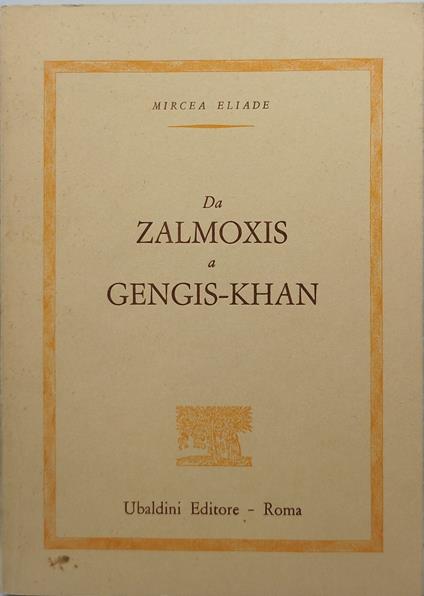 da zalmoxis a gensis khan - Mircea Eliade - copertina