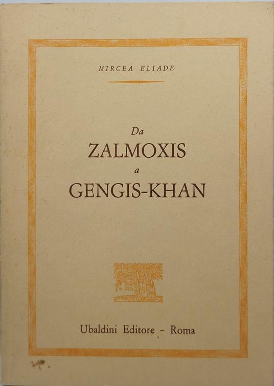 da zalmoxis a gensis khan - Mircea Eliade - copertina
