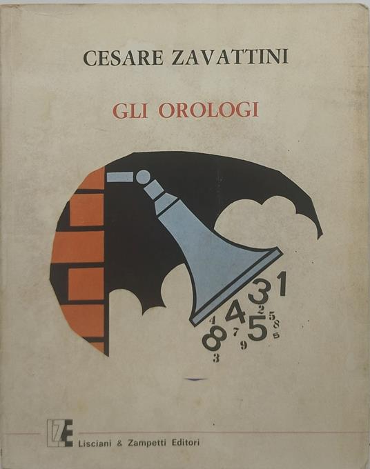 cesare zavattini gli orologi - Cesare Zavattini - copertina