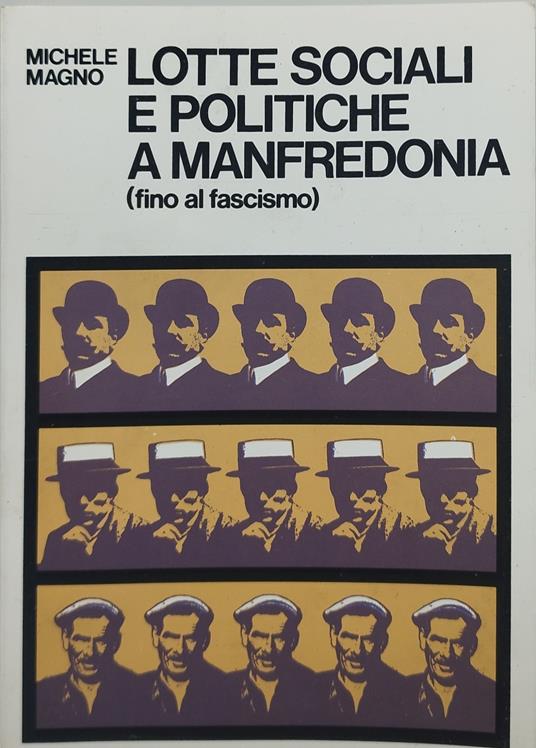 lotte sociali e politiche a manfredonia ( fino al fascismo ) - copertina