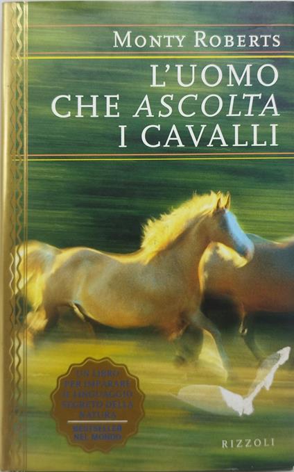 L' uoomo che ascolta i cavalli rizzoli - copertina