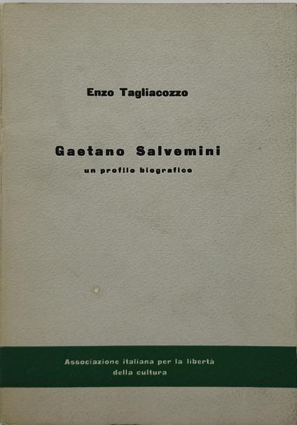gaetano salvemini un profilo biografico - Enzo Tagliacozzo - copertina