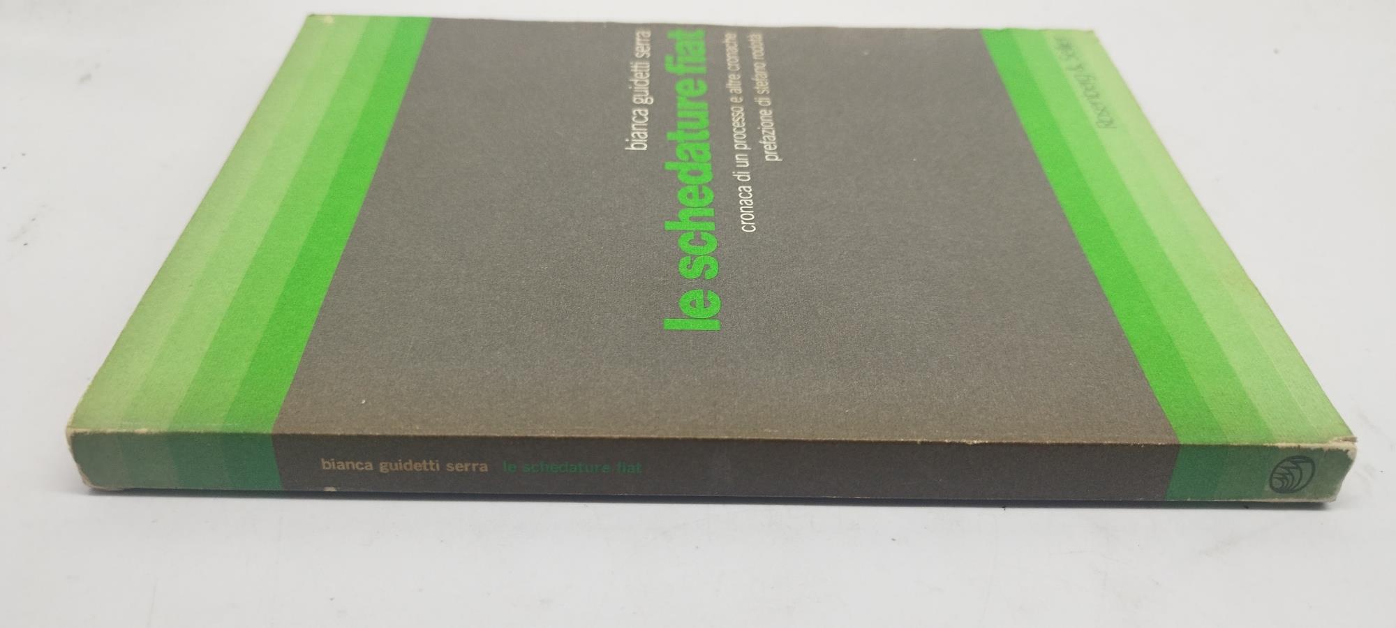 le schedature fiat cronaca di un processo e altre cronache