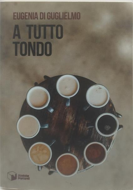 a tutto tondo eugenia di guglielmo - copertina