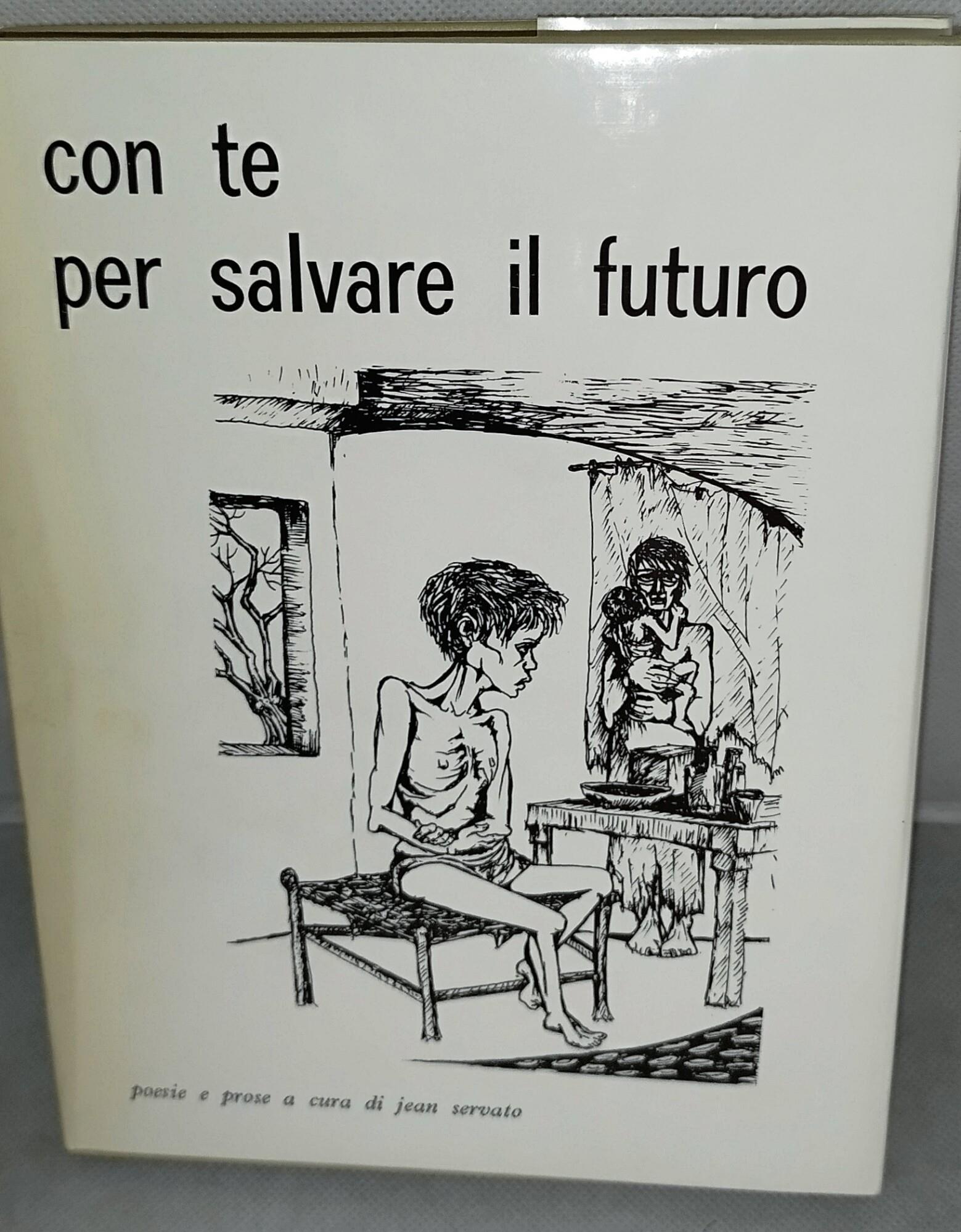 con te per salvare il futuro poesie e prose a cura di jean sevato