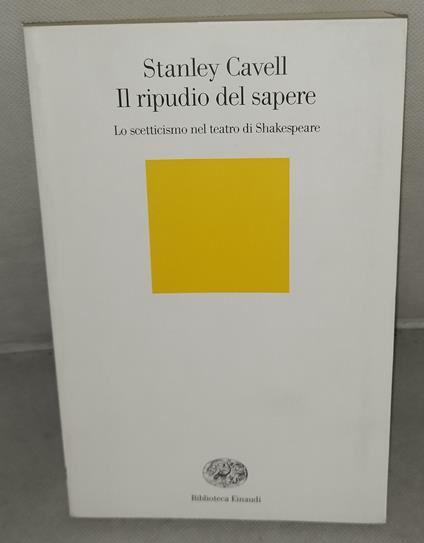 stanley cavell il ripudio del sapere einaudi - copertina