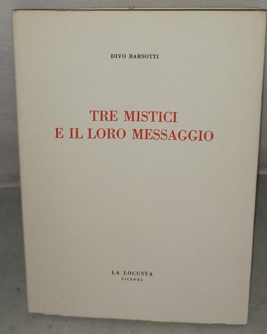 tre mistici e il loro messaggio - Divo Barsotti - copertina