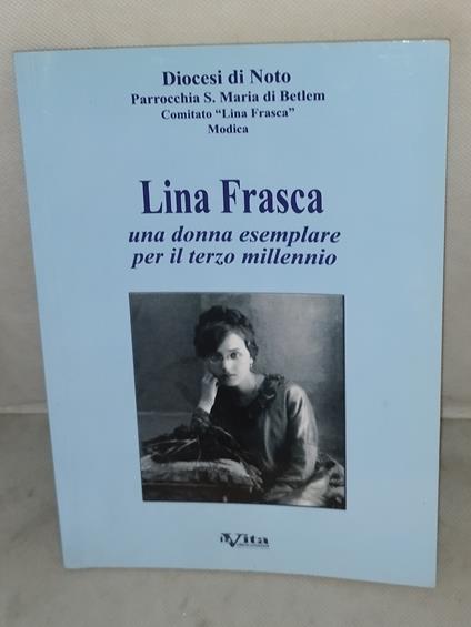 lina frasca una donna esemplare per il terzo millennio - copertina