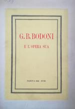 G. B. Bodoni E L'Opera Sua