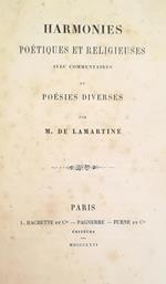 Harmonies Poetiques Et Religieuses Avec Commentaires Et Poesies Diverses