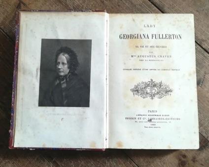 Lady Georgiana Fullerton Sa Vie Et Ses Ceuvres - Augustus Craven - copertina