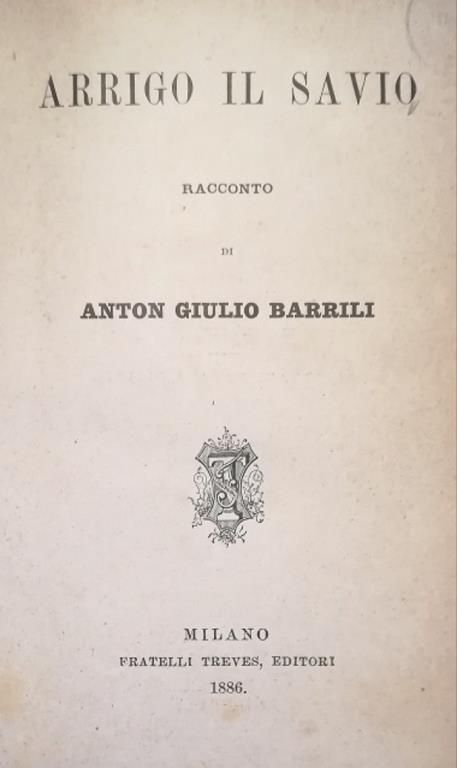 Arrigo Il Savio - Anton Giulio Barrili - copertina