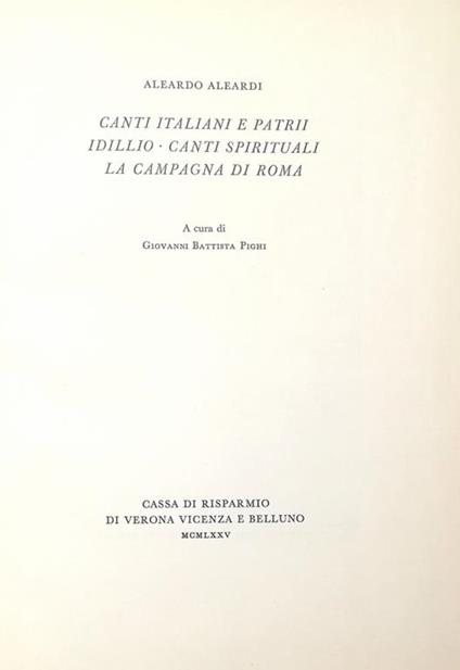 Canti Italiani E Patrii. Idillio. Canti Spirituali. La Campagna Di Roma - Aleardo Aleardi - copertina
