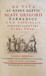 De Vita Ac Rebus Gestis Beati Gregorii Barbadici