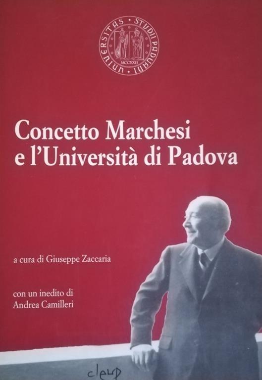 Concetto Marchesi E L'Università Di Padova - Giuseppe Zaccaria - copertina