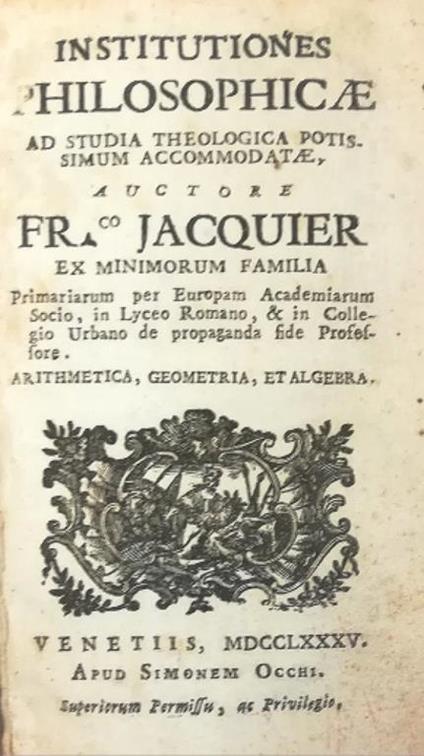 Istitutiones Philosophicae Ad Studia Theologica Potissimum Accomodatae - copertina