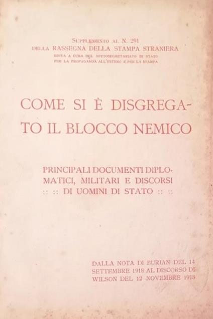 Come Si È' Disgregato Il Blocco Straniero. Principali Documenti Diplomatici, Militarie Discorsi Di Uomini Di Stato - copertina