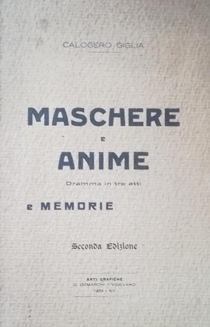 Maschere E Anime, Dramma In Tre Atti E Memorie - copertina