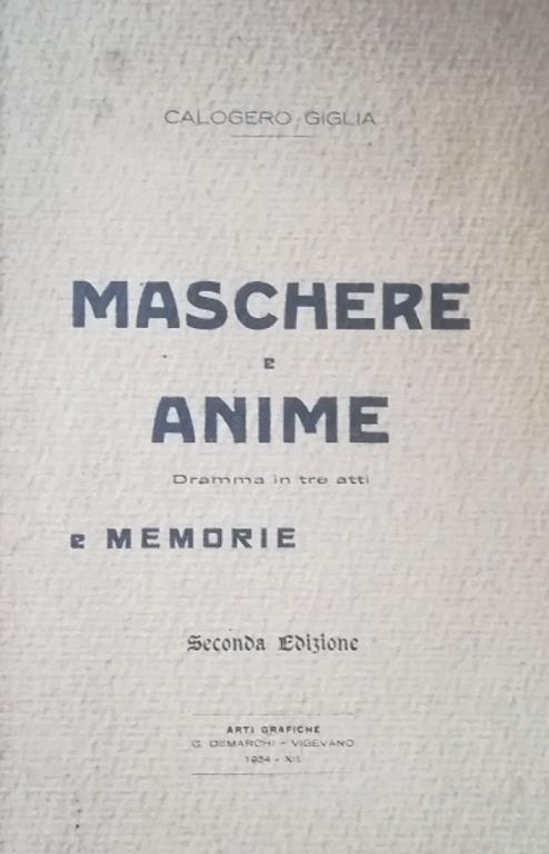 Maschere E Anime, Dramma In Tre Atti E Memorie - copertina