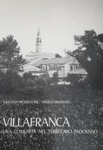 Villafranca, Una Comunità Nel Territorio Padovano - copertina