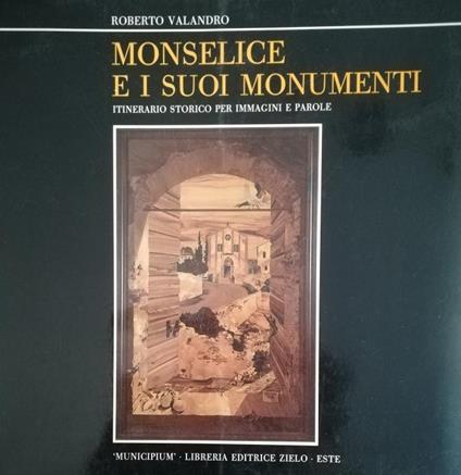 Monselice E I Suoi Monumenti - Roberto Valandro - copertina