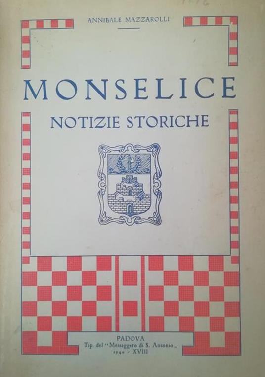 Monselice. Notizie Storiche - copertina