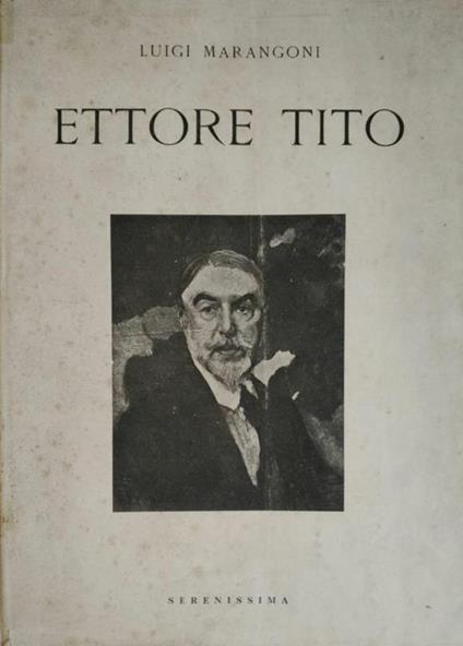 Ettore Tito - Luigi Marangoni - copertina