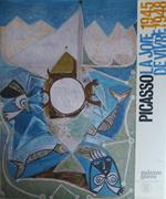 Picasso. La Joie De Vivre 1945 - 1948