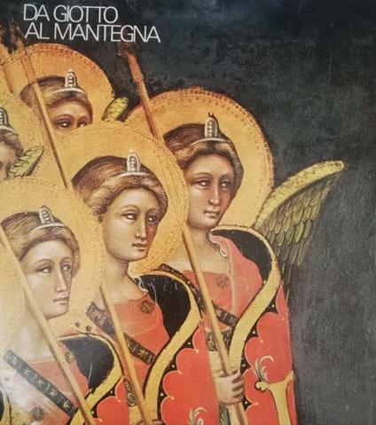 Da Giotto Al Mantegna - Lucio Grossato - copertina