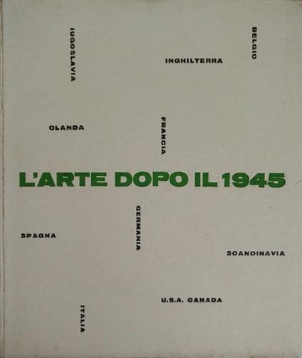 L' Arte Dopo Il 1945 - Will Grohmann - copertina