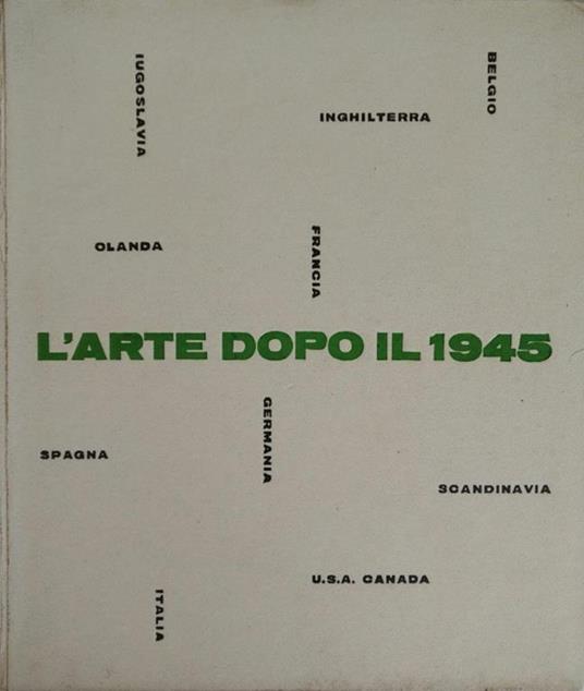L' Arte Dopo Il 1945 - Will Grohmann - copertina