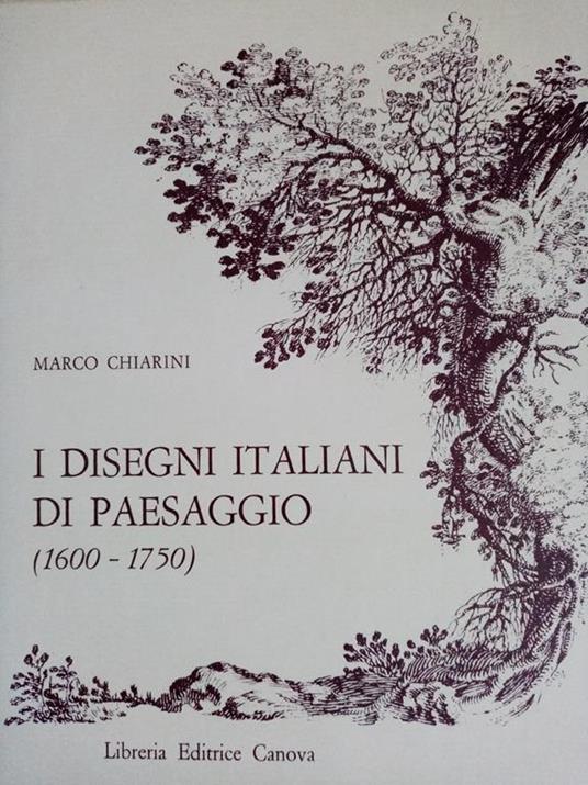 I disegni italiani di paesaggio dal 1600 al 1750 - Marco Chiarini - copertina