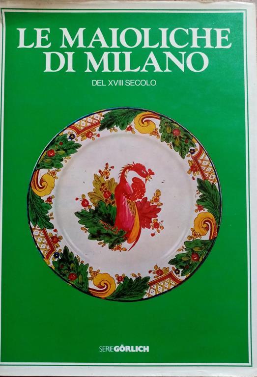 Le Maioliche Di Milano Del Xviii Secolo - Saul Levy - copertina