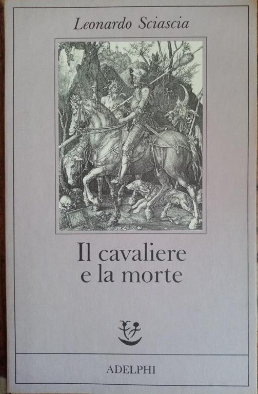 Il Cavaliere e la morte - Leonardo Sciascia - copertina