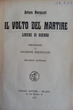 Il Volto Del Martire: Liriche Di Guerra