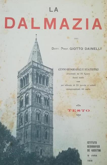 La DALMAZIA - Giotto Dainelli - copertina