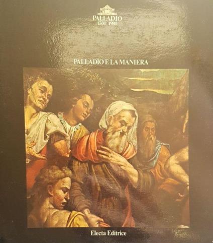 Palladio E La Maniera - Vittorio Sgarbi - copertina