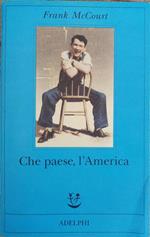 Che Paese, L'america
